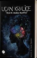 Ucan Kralice - H. Madox Hueffer, Ford