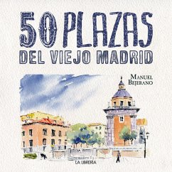 50 plazas del viejo Madrid - Bejerano Tome, Manuel