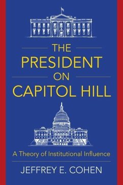 The President on Capitol Hill - Cohen, Professor Jeffrey E.