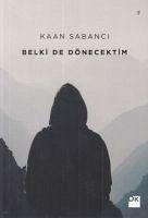 Belki de Dönecektim - Sabanci, Kaan