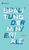 SPALTUNG DER MINERALE (eBook, ePUB)