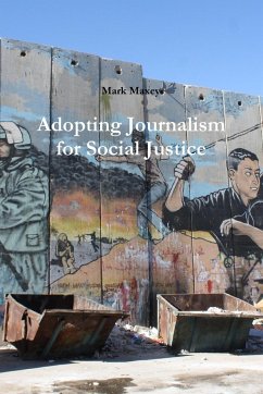 Adopting Journalism for Social Justice - Maxey, Mark