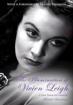 The Illumination of Vivien Leigh - Bardeaux, Michele