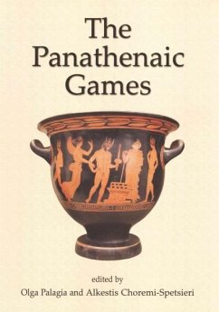 The Panathenaic Games - Palagia, Olga; Spetsieri-Choremi, Alkestis
