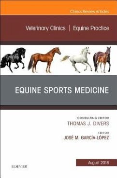 Equine Sports Medicine, An Issue of Veterinary Clinics of North America: Equine Practice - Garcia-Lopez, Jose M.