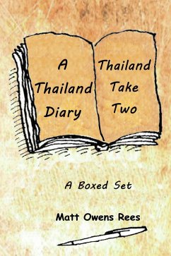 A Thailand Diary & Thailand Take Two (Boxed Sets, #1) (eBook, ePUB) - Rees, Matt Owens