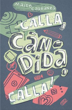 Calla, Càndida, calla! - Carranza, Maite