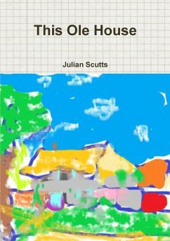 This Ole House - Scutts, Julian
