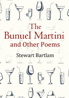 The Bunuel Martini and Other Poems - Bartlam, Stewart
