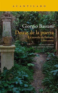 Detrás de la puerta : la novela de Ferrara 4 - Bassani, Giorgio