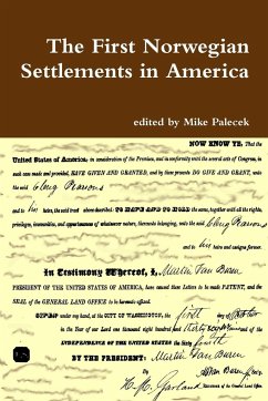 The First Norwegian Settlements in America - Palecek, Mike