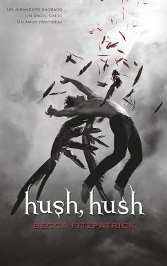 Hush, Hush (Spanish Edition) - Fitzpatrick, Becca
