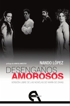 Desengaños amorosos : versión libre de las novelas de María de Zayas - López, Fernando J.; López, Fernando J.; López Martínez, Fernando; López, Nando