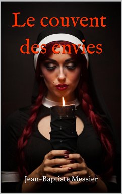 Le couvent des envies (eBook, ePUB)