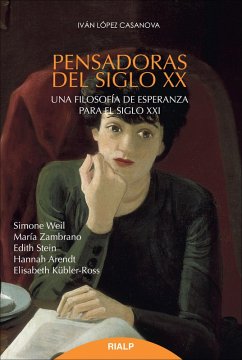Pensadoras del siglo XX (eBook, ePUB) - López Casanova, Iván