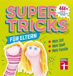 Supertricks für Eltern (eBook, ePUB)