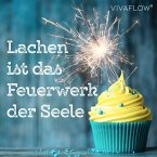 Lachen ist das Feuerwerk der Seele (MP3-Download)