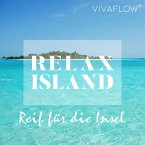 Reif für die Insel – Erholung & Selbsterkenntnis (MP3-Download)