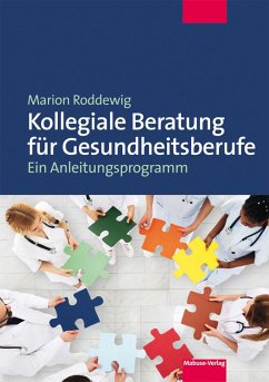 Kollegiale Beratung für Gesundheitsberufe (eBook, PDF) - Roddewig, Marion