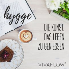 Hygge – Die Kunst, das Leben zu geniessen (MP3-Download) - Schütz, Katja