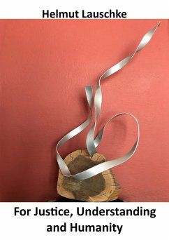 Cover For Justice, Understanding and Humanity (eBook, ePUB)