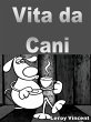 Vita da cani (eBook, ePUB) - Bild 1