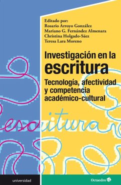 Investigación en la escritura (eBook, PDF) - Arroyo González, Rosario; Fernández Almenara, Mariano G.; Holgado Saez, Christina; Lara Moreno, Teresa