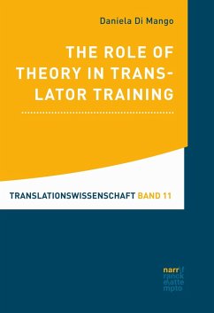 The Role of Theory in Translator Training (eBook, PDF) - Di Mango, Daniela