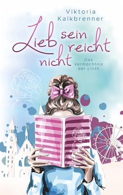 Lieb sein reicht nicht (eBook, ePUB) - Kalkbrenner, Viktoria