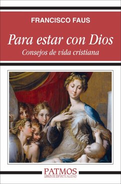 Para estar con Dios (eBook, ePUB) - Faus Pascuchi, Francisco