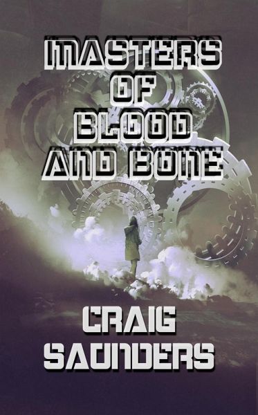 Masters of Blood and Bone (eBook, ePUB)