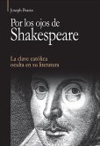 Por los ojos de Shakespeare (eBook, ePUB)