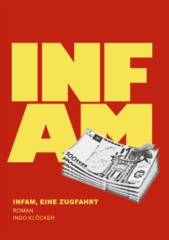 Infam (eBook, ePUB) - Klöcker, Ingo