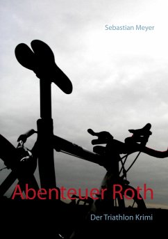 Abenteuer Roth (eBook, ePUB) - Meyer, Sebastian
