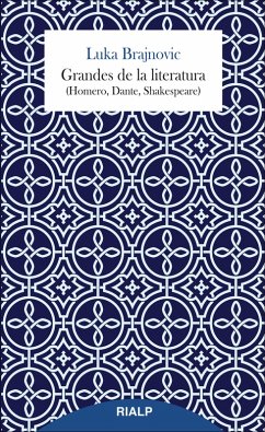 Grandes de la literatura (Homero, Dante, Shakespeare) (eBook, ePUB) - Brajnovic, Luka