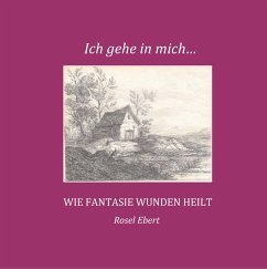 Ich gehe in mich (eBook, ePUB)