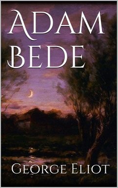 Adam Bede (eBook, ePUB)