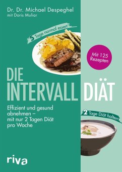 Die Intervalldiät (eBook, ePUB) - Despeghel, Michael; Muliar, Doris