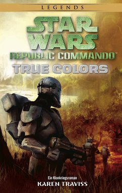 Star Wars: Republic Commando - True Colors (eBook, ePUB) - Traviss, Karen