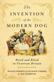 Invention of the Modern Dog (eBook, ePUB)