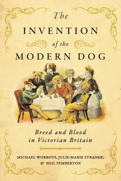 Invention of the Modern Dog (eBook, ePUB) - Worboys, Michael