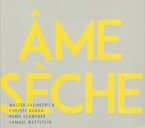 Ame Sèche