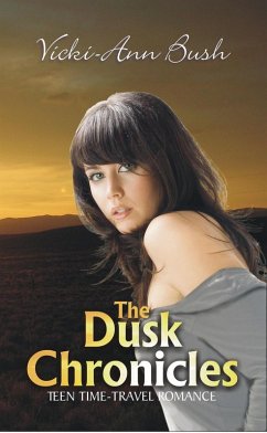 The Dusk Chronicles (eBook, ePUB) - Bush, Vicki-Ann