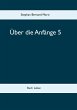 Über die Anfänge 5 (eBook, ePUB) - Bild 1