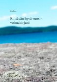 Riittävän hyvä vuosi - voimakirjani (eBook, ePUB)