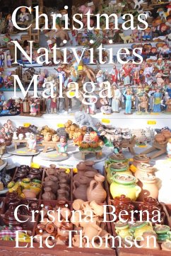 Christmas Nativities Malaga (eBook, ePUB) - Berna, Cristina; Thomsen, Eric