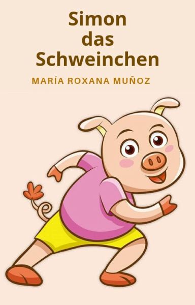 Simon, das Schweinchen (eBook, ePUB) Simon, das Schweinchen (eBook, ePUB)