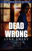 Dead Wrong (Joliet Sisters Psychic Detectives, #3) (eBook, ePUB)