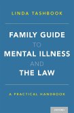 Family Guide to Mental Illness and the Law (eBook, ePUB)