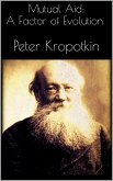 Mutual Aid: A Factor of Evolution (eBook, ePUB) Mutual Aid: A Factor of Evolution (eBook, ePUB)